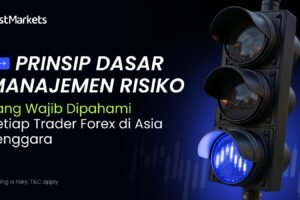 Prinsip Dasar Manajemen Risiko yang Wajib Dipahami Setiap Trader Forex di Asia Tenggara